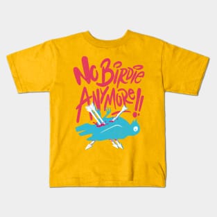 no birdie anymore Kids T-Shirt